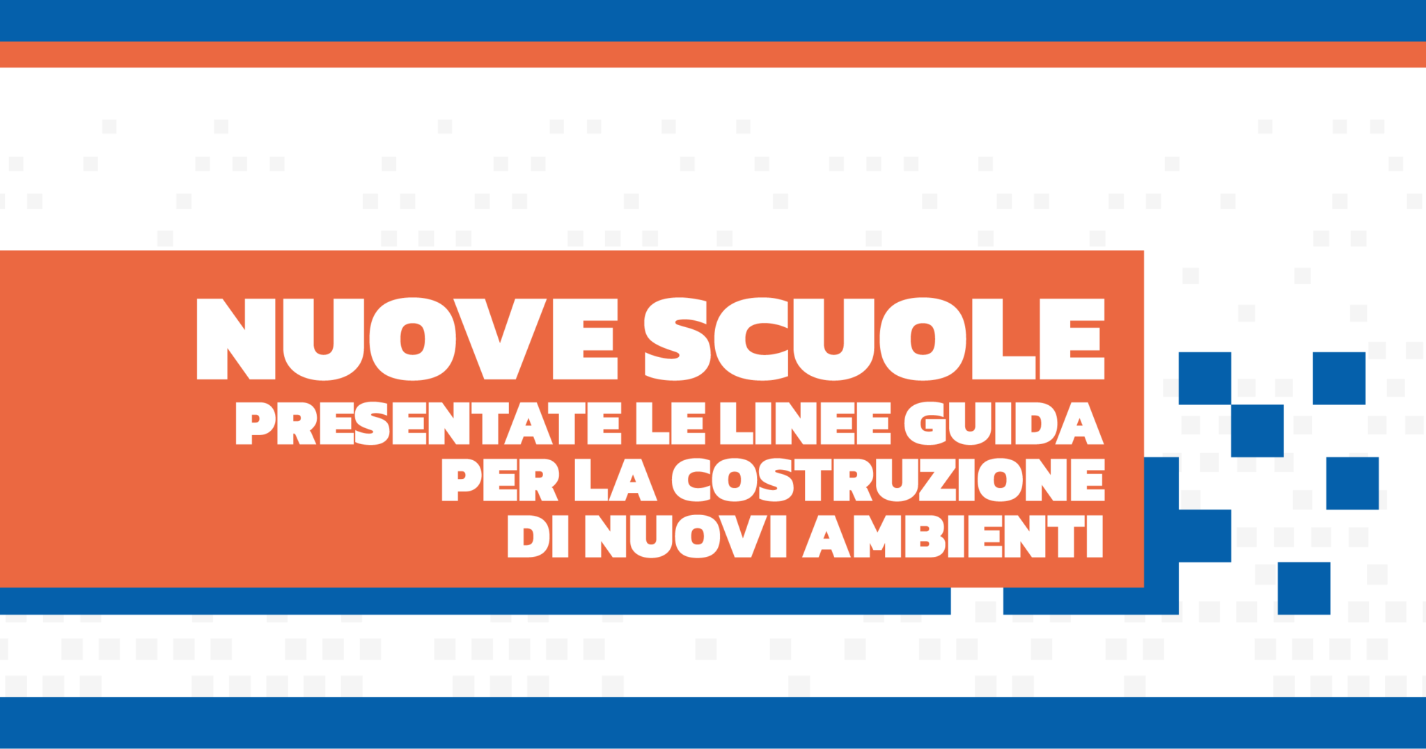 Presentate Le Linee Guida Per La Costruzione Di Nuove Scuole – FUTURA